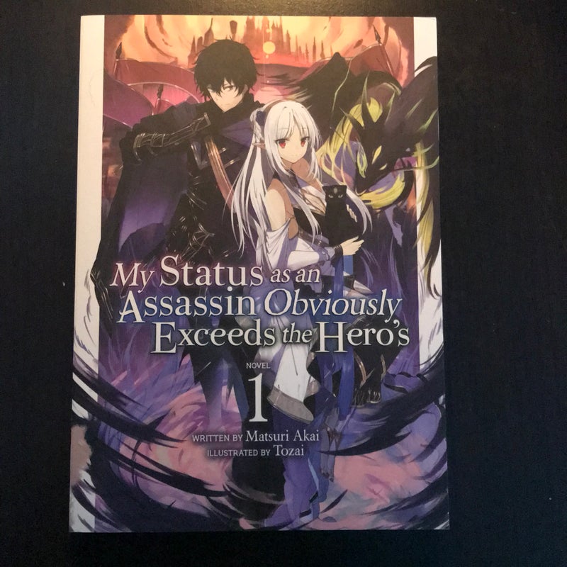 My Status As an Assassin Obviously Exceeds the Hero's (Light Novel) Vol. 1