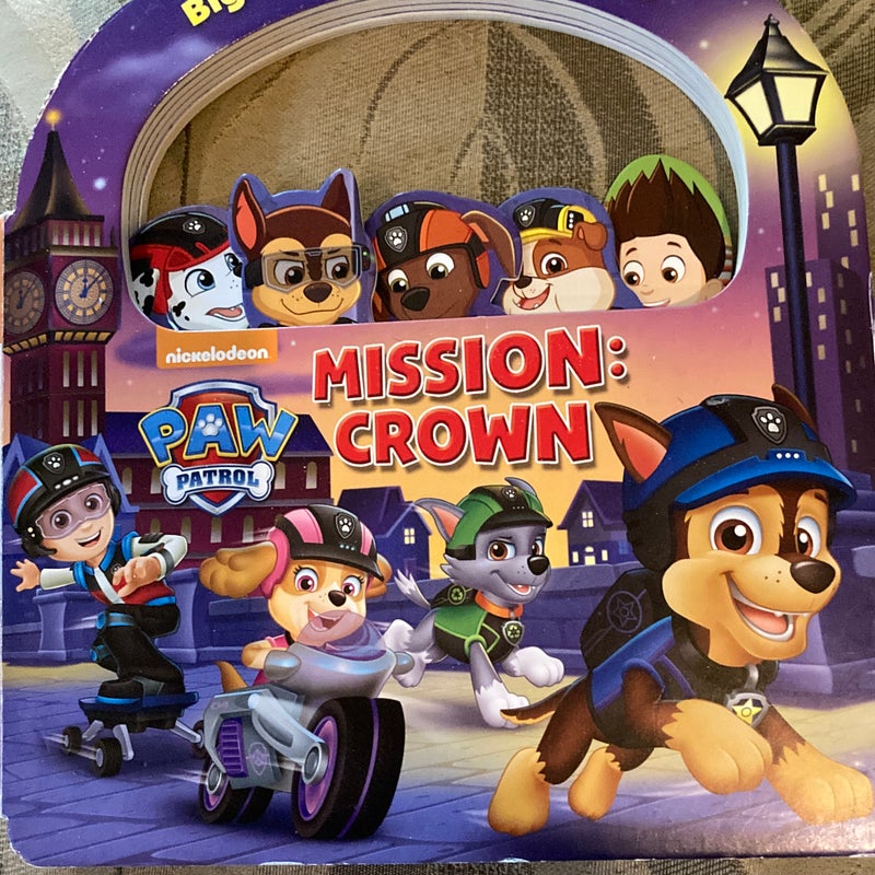 Nickelodeon PAW Patrol: Mission: Crown by Megan Roth