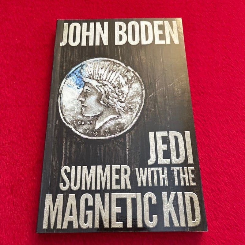 Jedi Summer with the Magnetic Kid