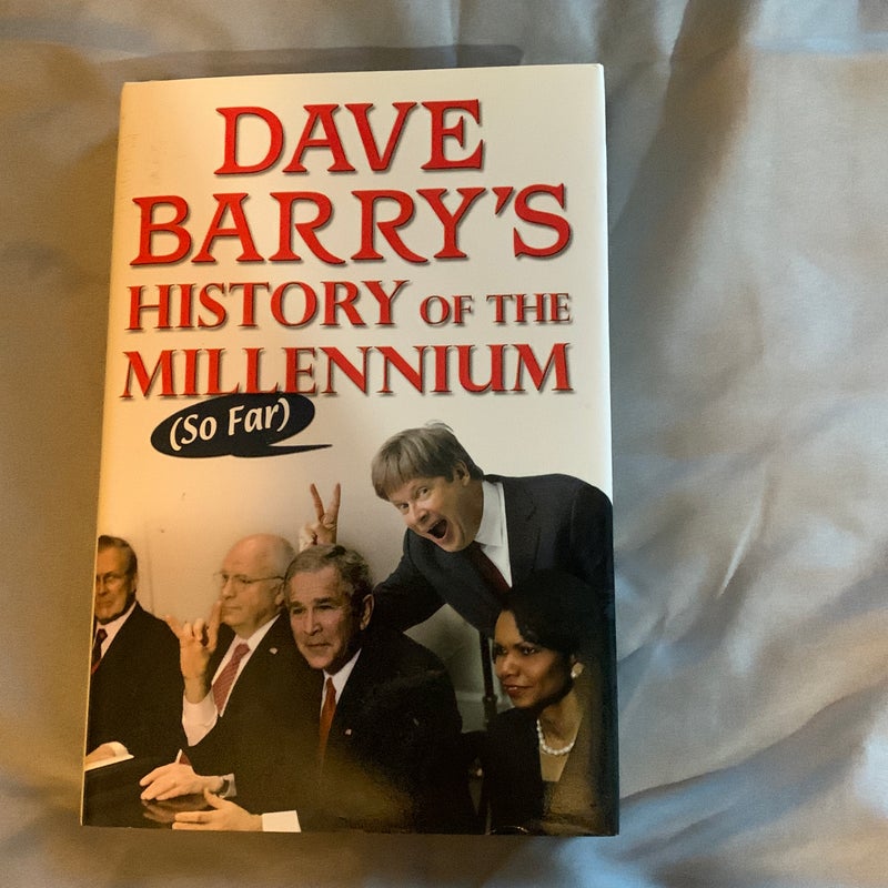 Dave Barry's History of the Millennium (So Far)