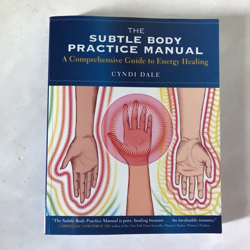 The Subtle Body Practice Manual