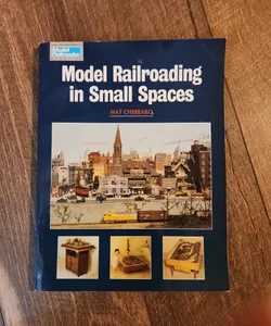 Model Railroading in Small Spaces