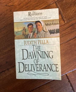 The Dawning of Deliverance