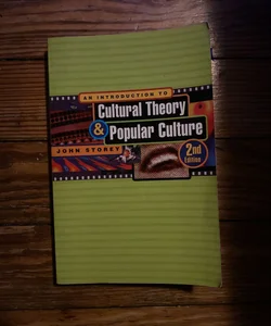 An Introductory Guide to Cultural Theory and Popular Culture
