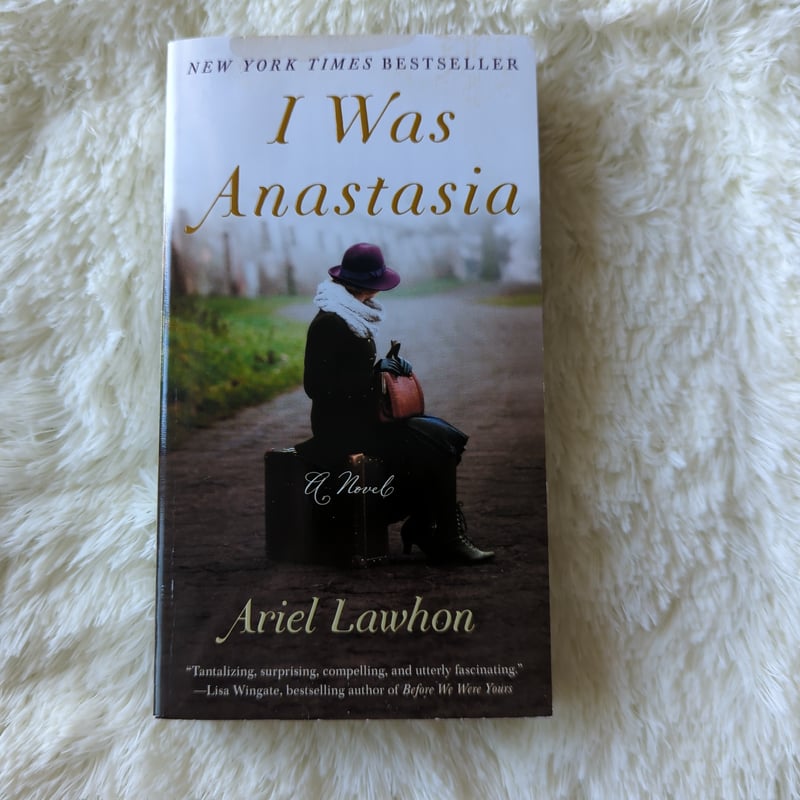 I Was Anastasia by Ariel Lawhon
