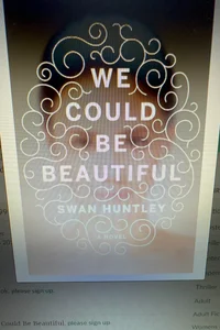 We Could Be Beautiful