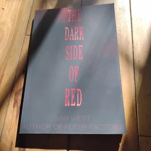 The Dark Side of Red