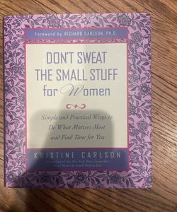 Don’t Sweat the Small Stuff for Women