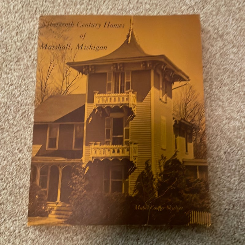 Nineteenth Century Homes of Marshall, Michigan