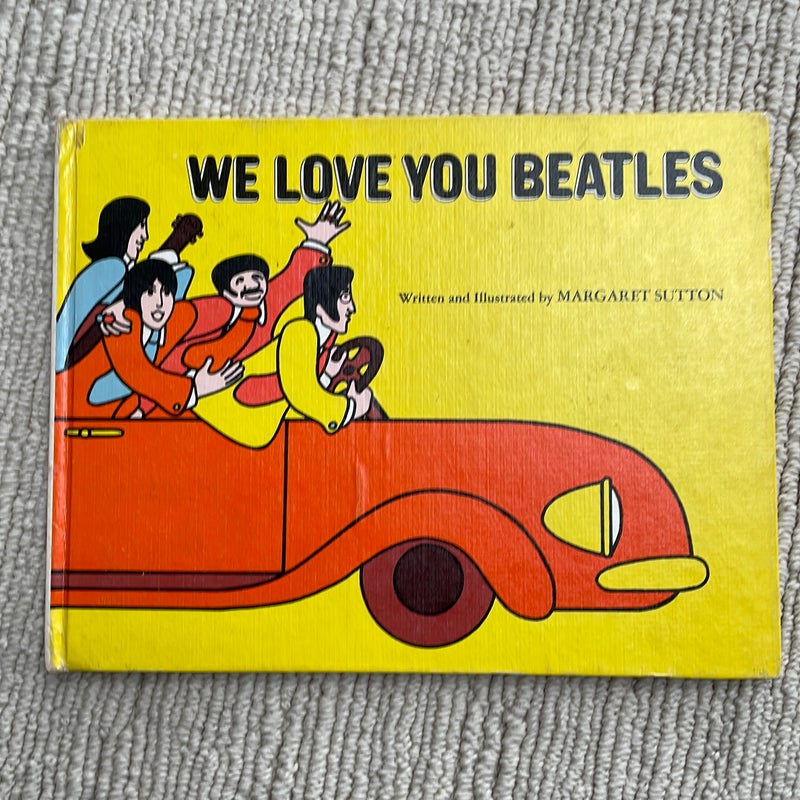We Love You Beatles