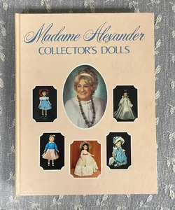 Madame Alexander Collector’s Dolls