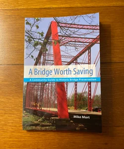 A Bridge Worth Saving