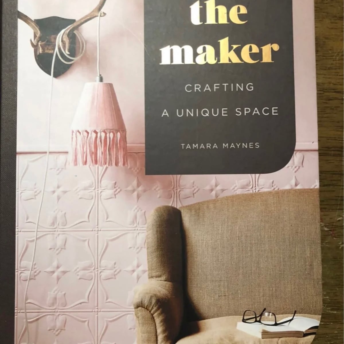 The Maker by Tamara Maynes