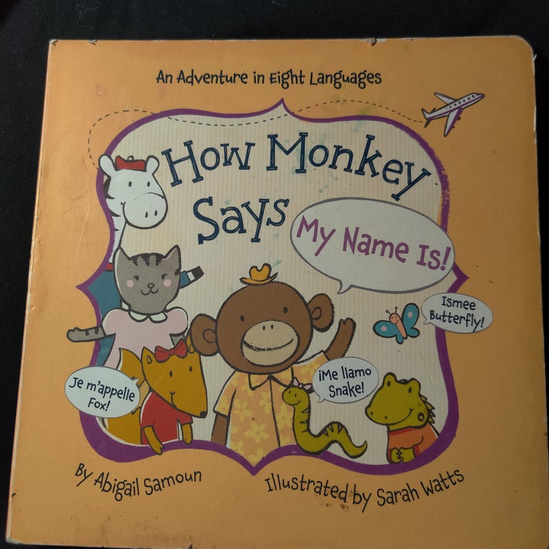 How Monkey Says My Name Is