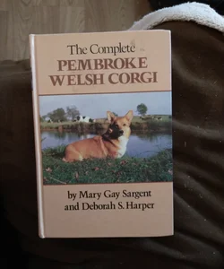 The Complete Pembroke Welsh Corgi