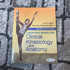 Laboratory Manual for Clinical Kinesiology and Anatomy