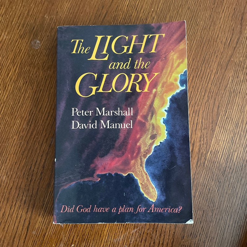 The Light and the Glory