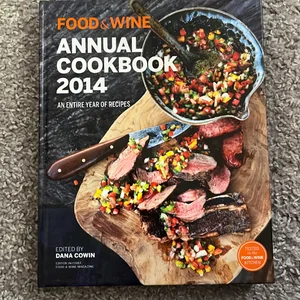 Food and Wine: Annual Cookbook 2014