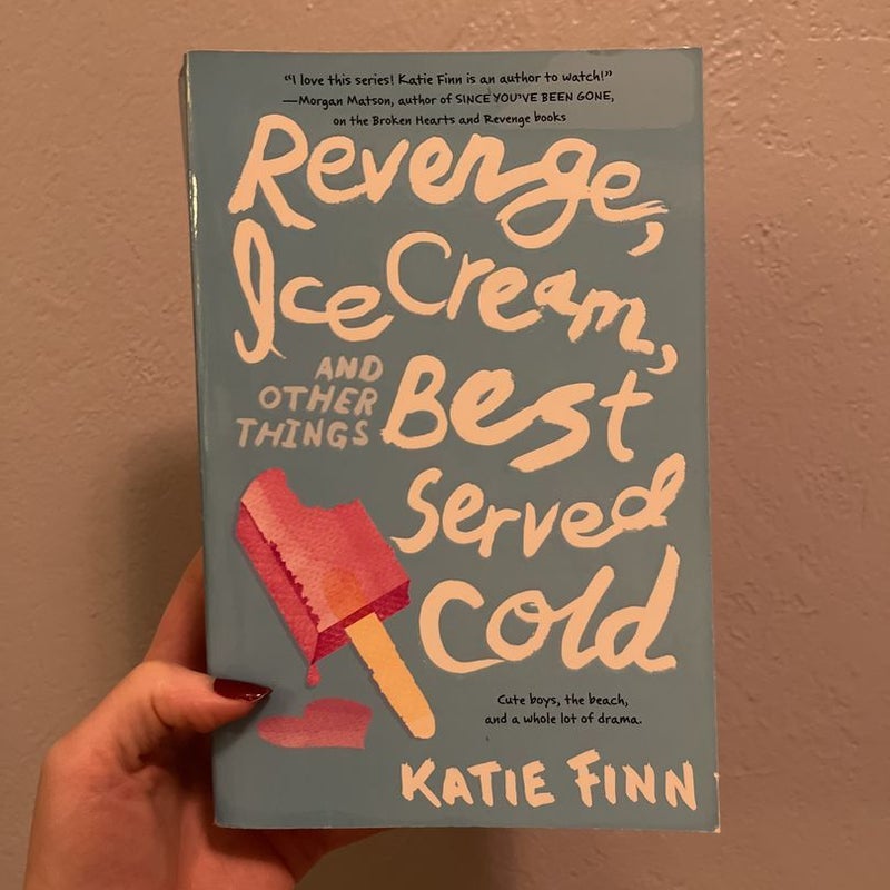 Revenge, Ice Cream, and Other Things Best Served Cold