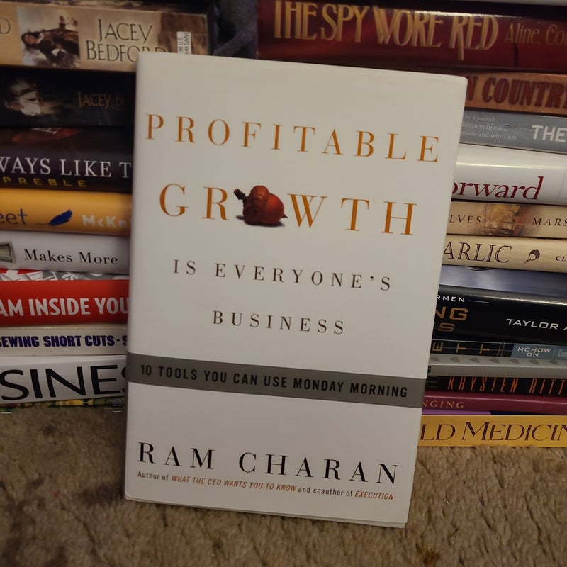 Profitable Growth Is Everyone's Business