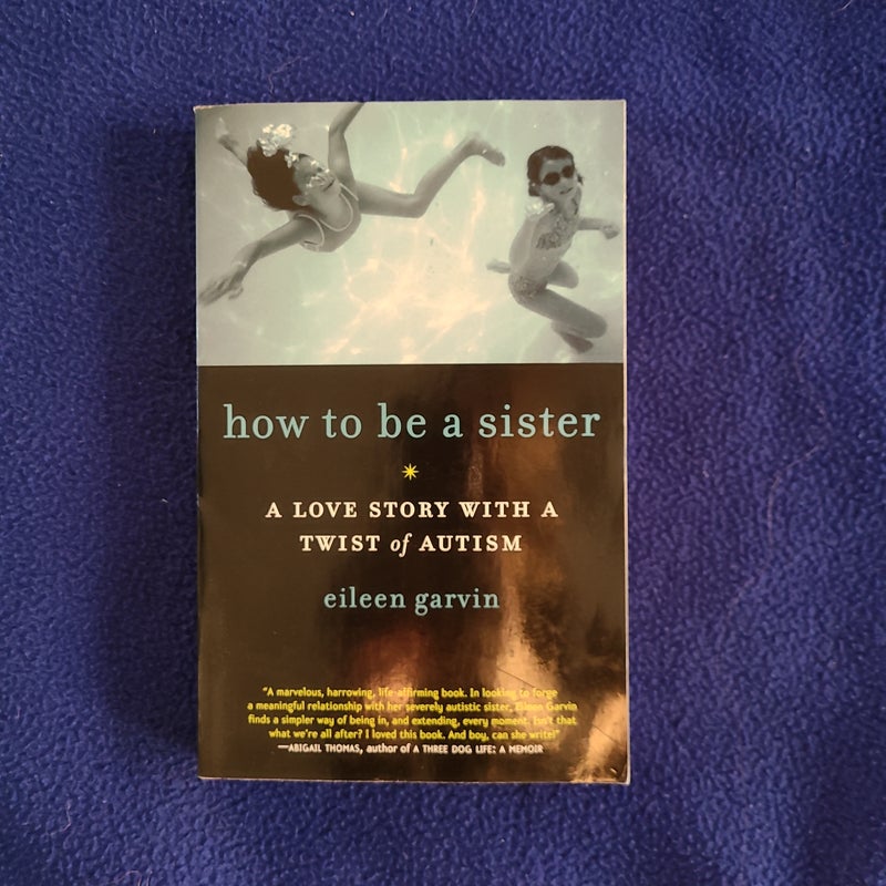 How to Be a Sister