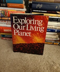 Exploring Our Living Planet