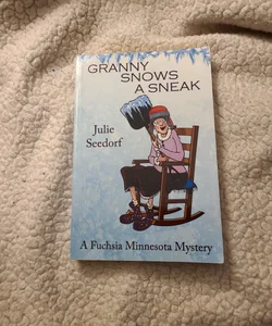 Granny Snows a Sneak
