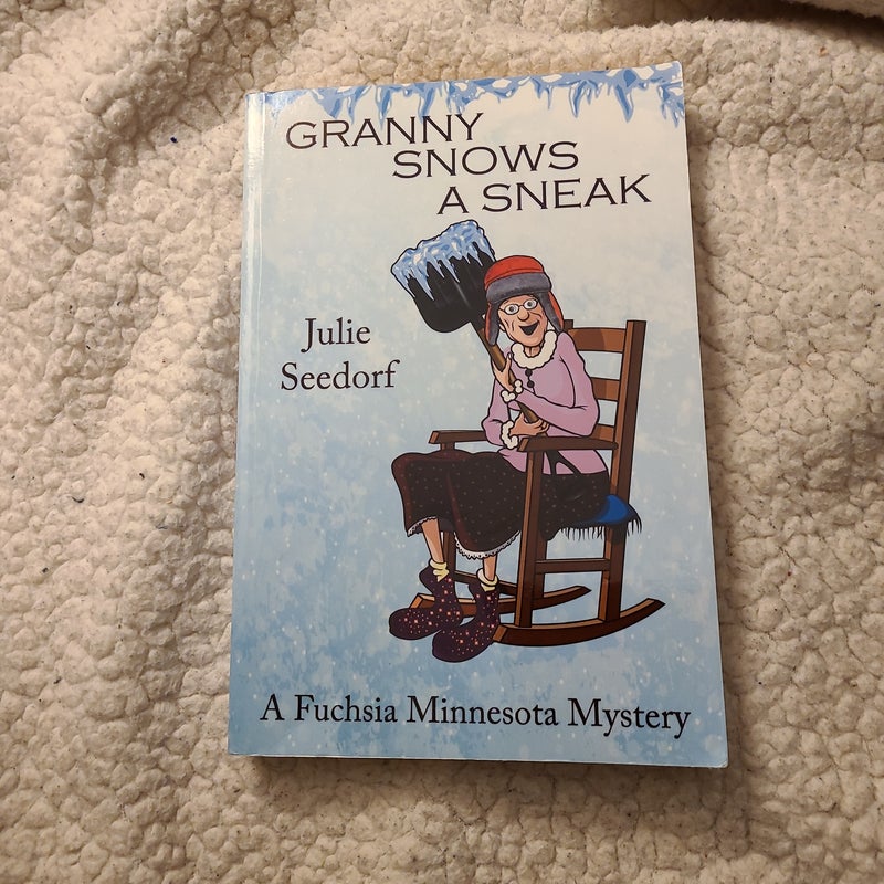 Granny Snows a Sneak