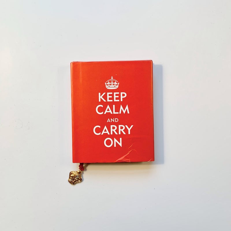 Keep Calm and Carry On 