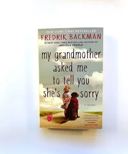 My Grandmother Asked Me to Tell You She's Sorry