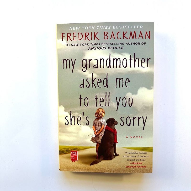 My Grandmother Asked Me to Tell You She's Sorry