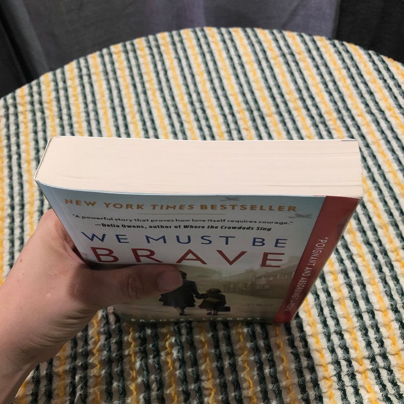 We Must Be Brave