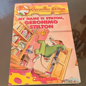 My Name Is Stilton, Geronimo Stilton
