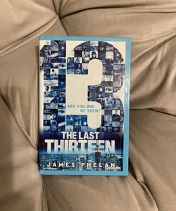 The Last Thirteen: 13