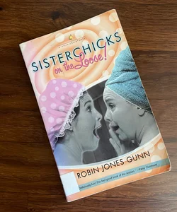 Sisterchicks on the Loose 🐣