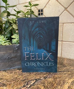 The Felix Chronicles