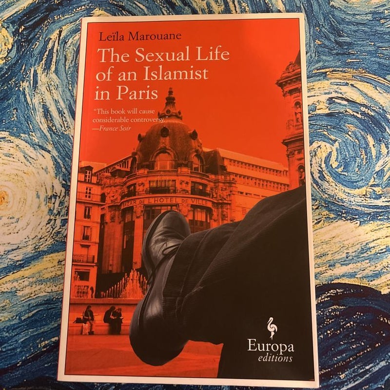 The Sexual Life of an Islamist in Paris