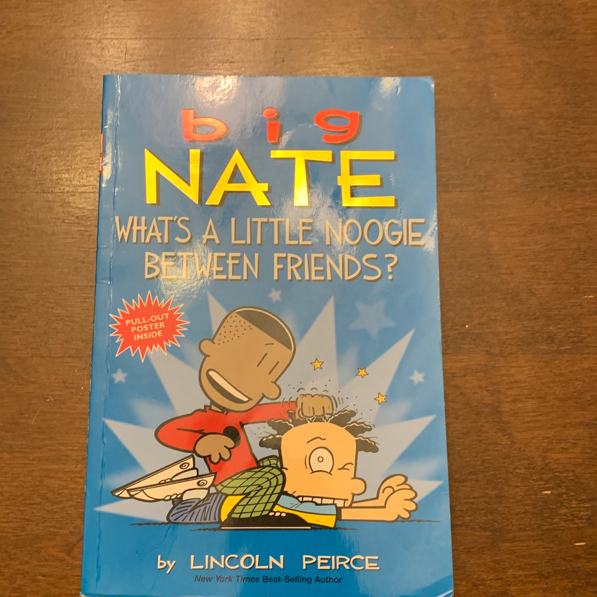 Big Nate: What's a Little Noogie Between Friends?