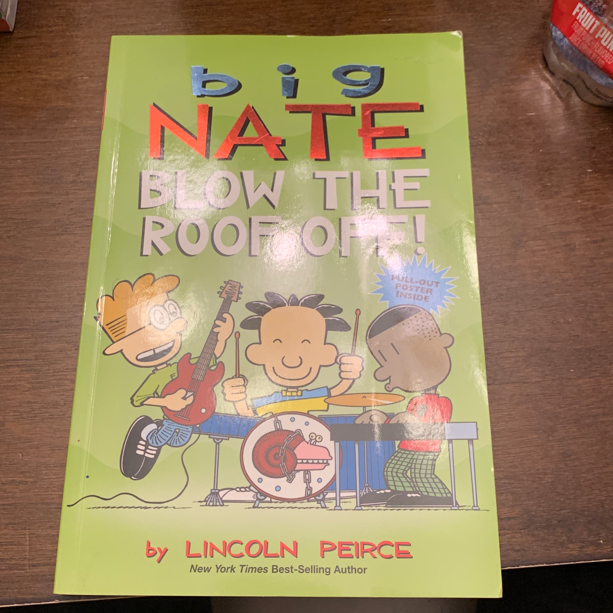 Big Nate: Blow the Roof Off!