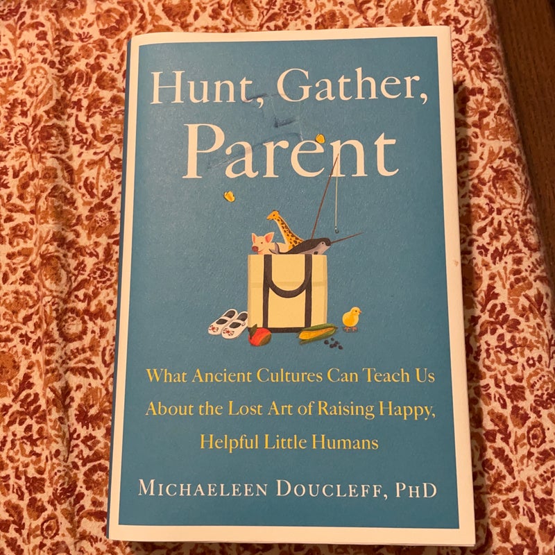 Hunt, Gather, Parent