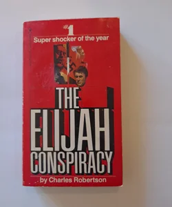 The Elijah Conspiracy 