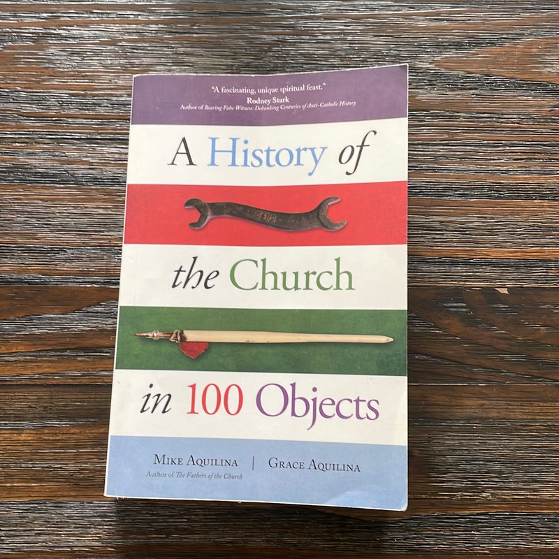 A History of the Church in 100 Objects