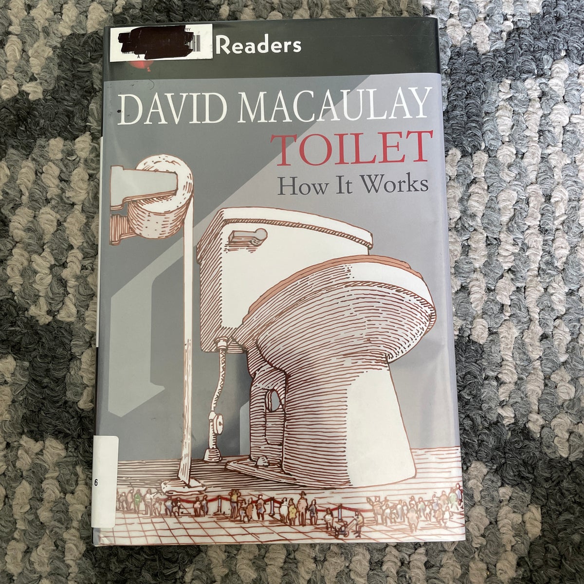 Toilet: How It Works by David Macaulay, Sheila Keenan