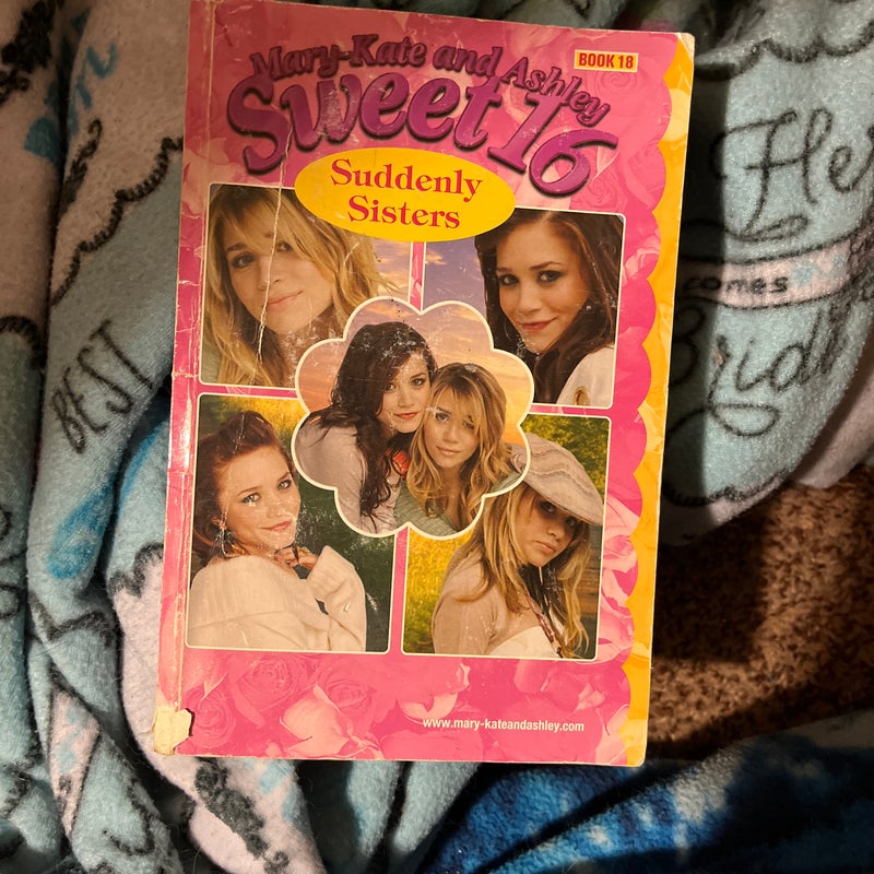 Mary-Kate and Ashley Sweet 16 #18: Suddenly Sisters