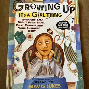 Growing up: It's a Girl Thing