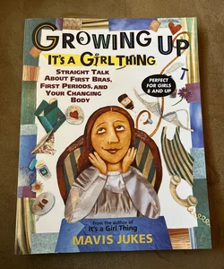 Growing up: It's a Girl Thing