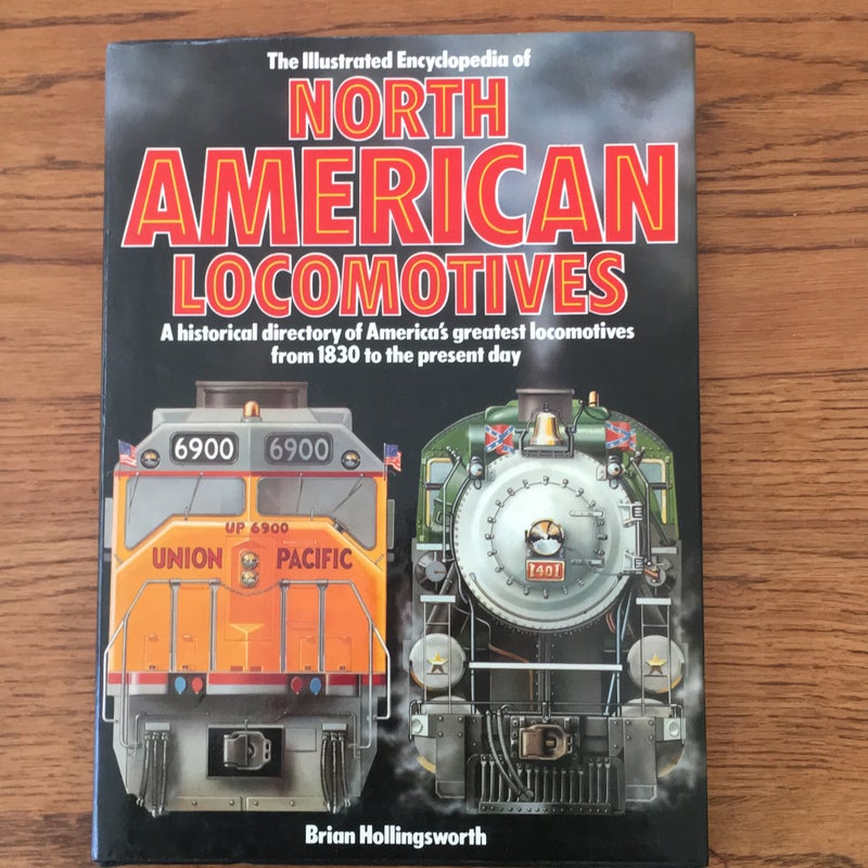 Illustrated Encyclopedia of North American Locomotives