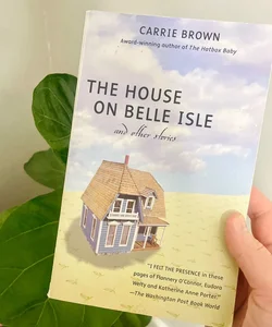 The House on Belle Isle and Other Stories