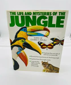 Life and Mysteries of the Jungle