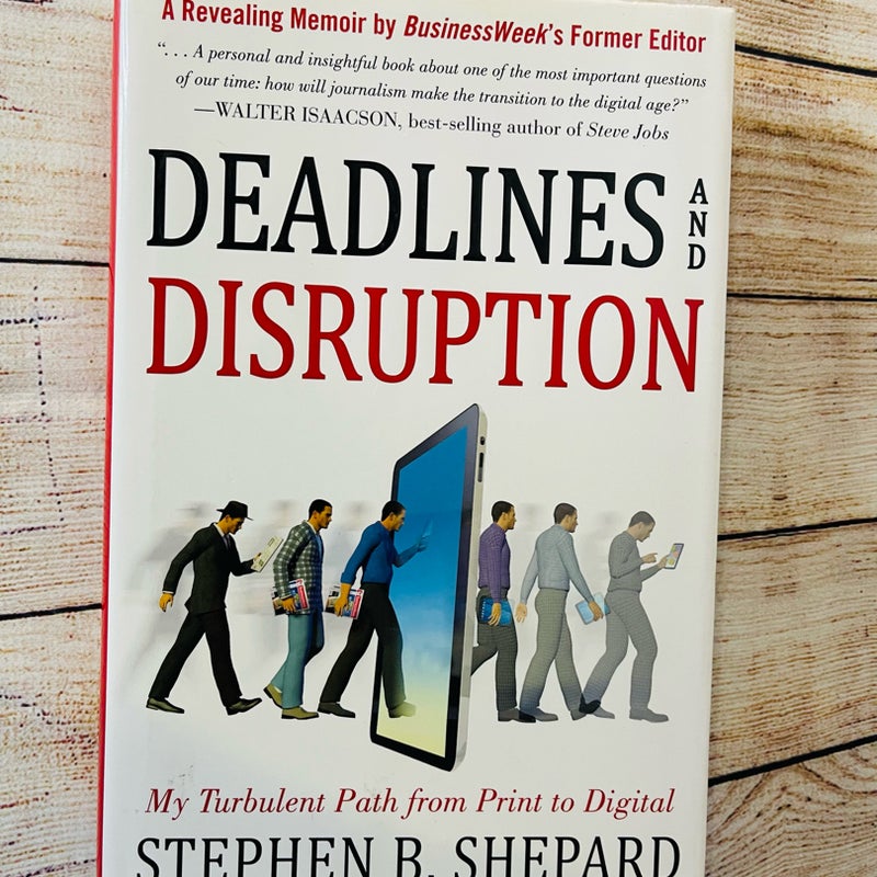 Deadlines and Disruption: My Turbulent Path from Print to Digital